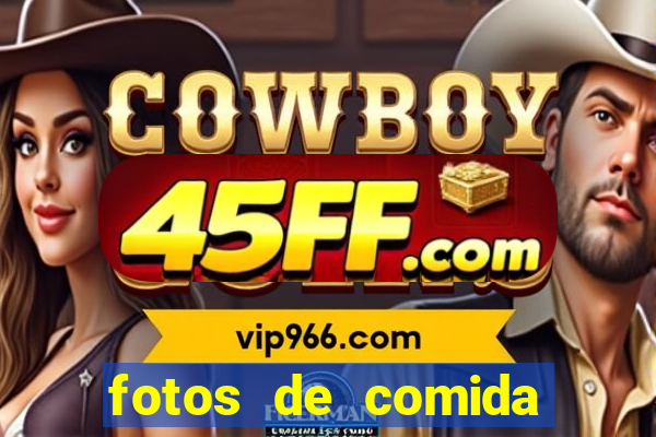 fotos de comida para status fotos fake